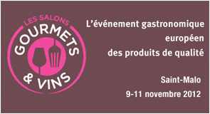 Salon Gourmets et Vins à Saint-Malo du 9 au 11 novembre 2012